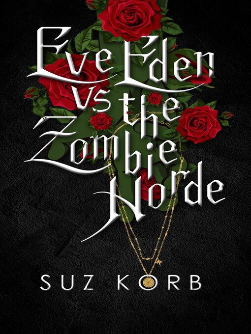 Title details for Eve Eden vs. the Zombie Horde by Suz Korb - Available